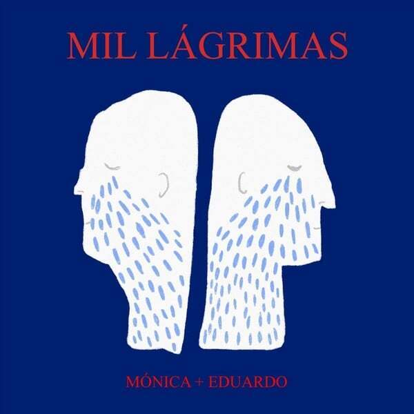 Cover art for Mil Lágrimas (One Thousand Tears)